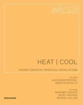 Heat/Cool: Energy Concepts, Principles, Installations - Scale